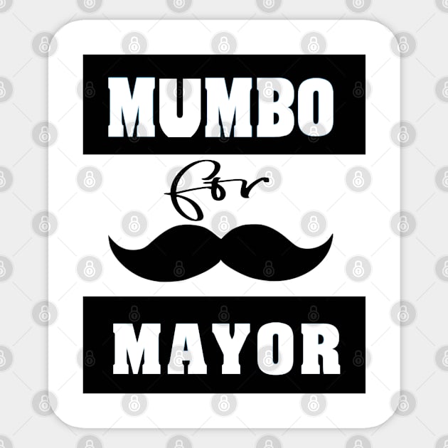 mumbo for mayor Sticker by Ardesigner